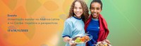 Alimentação escolar na América Latina e no Caribe é tema de evento em Brasília