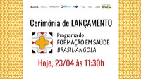 Brasil e Angola lançam “Programa de Formação de Recursos Humanos em Saúde”