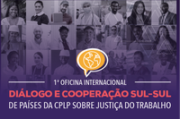Diálogo internacional debate práticas da justiça do trabalho em países de língua portuguesa
