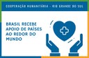 Doações de diversos países são concretizadas para auxiliar o Rio Grande do Sul
