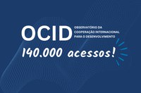 OCID ultrapassa 140 mil acessos e se consolida como plataforma estratégica de cooperação internacional