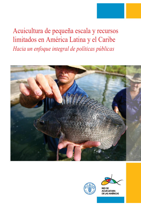 Acuicultura de pequeña escala y recursos limitados en América Latina y el Caribe