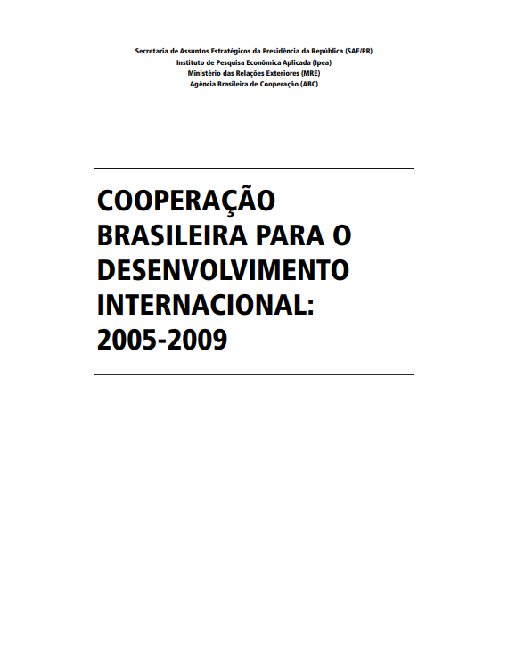 Cooperação Brasileira para o Desenvolvimento INTERNACIONAL: 2005-2009