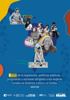Apeo de la Legislación, Políticas Públicas, Programas y Acciones Dirigidas a las Mujeres Rurales en América Latina y el Caribe..jpg