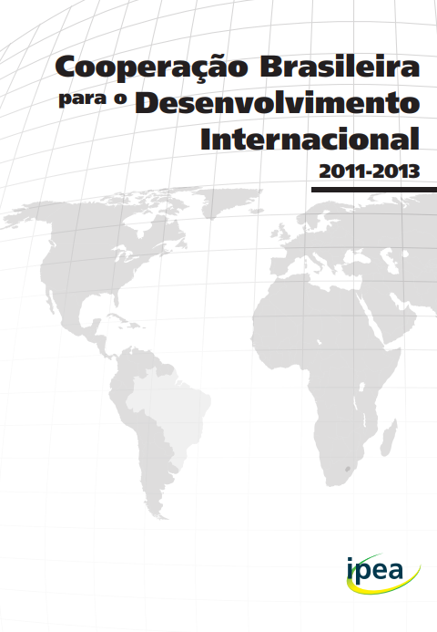 IPEA - Cooperação Brasileira para o Desenvolvimento Internacional 2011-2013