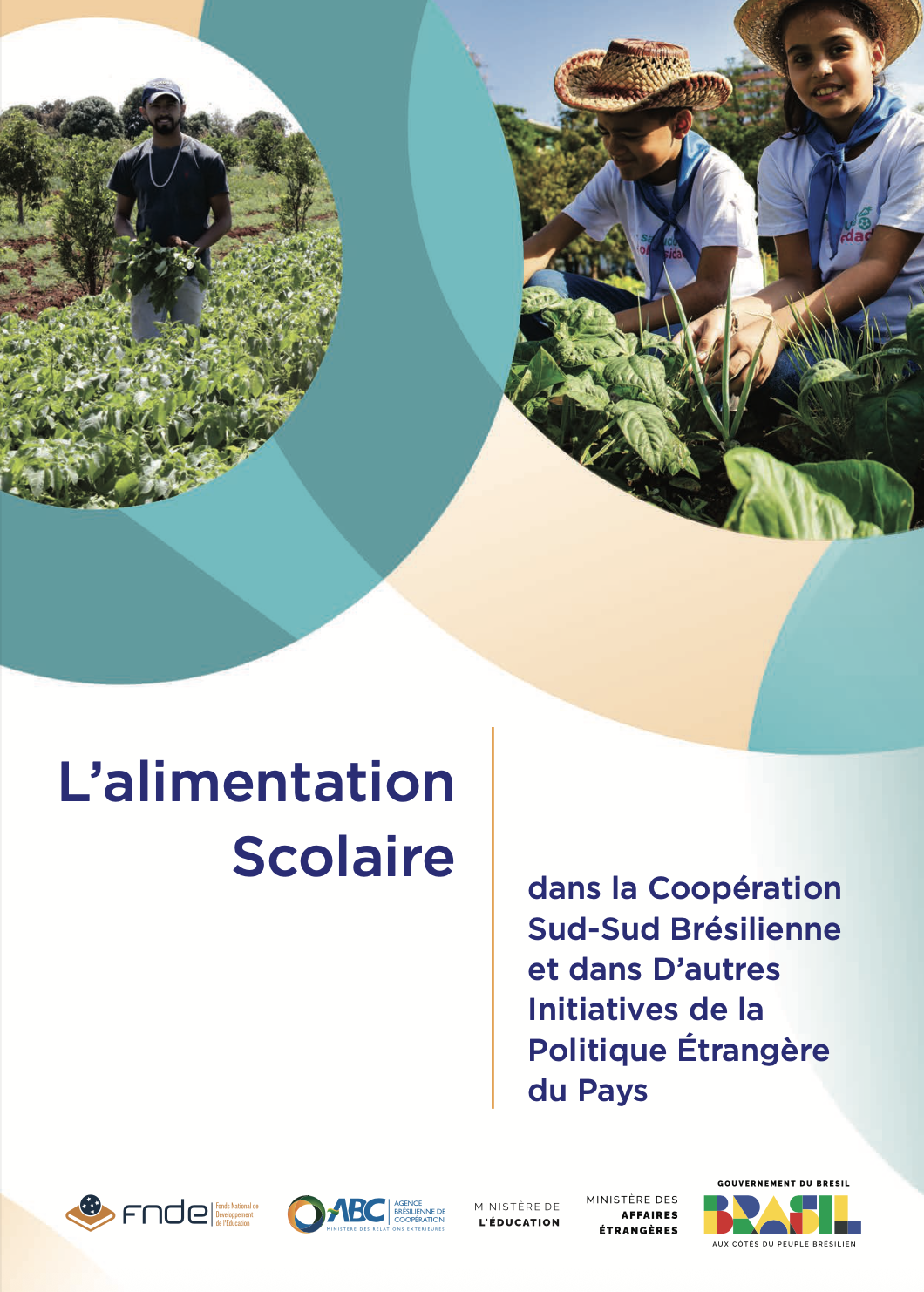 L’Alimentation Scolaire dans la Coopération Sud-Sud brésilienne et dans d’Autres Initiatives de la Politique Étrangère du Pays
