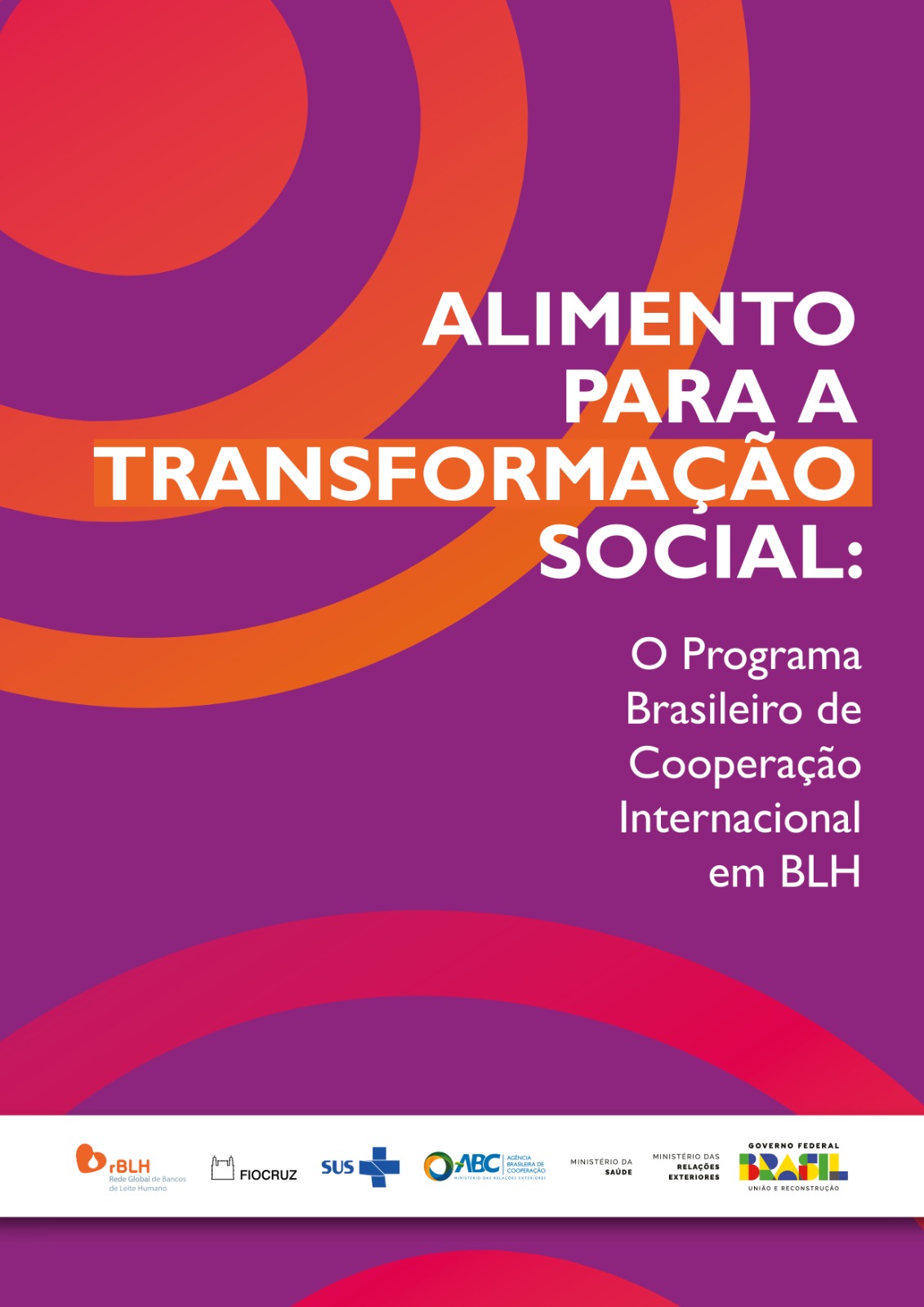 O Programa Brasileiro de Cooperação Internacional em BLH Brasileiro de Cooperação Internacional em BLH