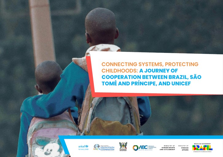 Connecting Systems, Protecting  Childhoods: A Journey of  Cooperation Between Brazil, São  Tomé and Príncipe, and Unice