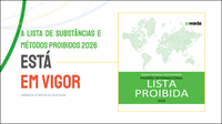 A Lista de Substâncias e Métodos Proibidos de 2026 já está em vigor