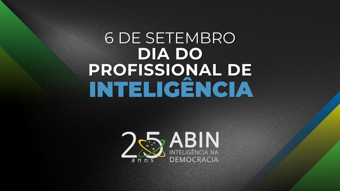 Atuação dos profissionais de Inteligência é fundamental para garantir a soberania do Brasil
