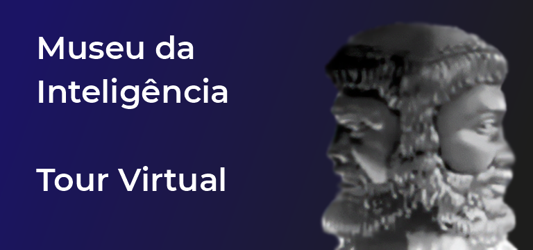 Tour Virtual - Museu da Inteligência