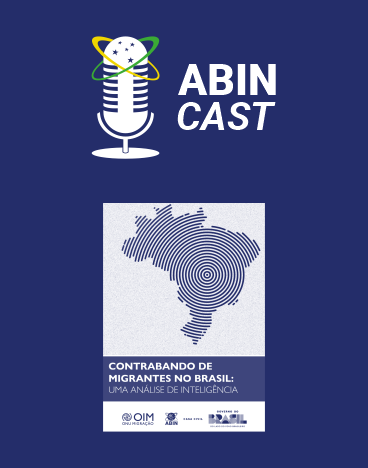 Podcast da ABIN discute publicação sobre contrabando de migrantes