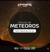 Cosmos Hoje: Chuva de Meteoros Delta-Aquáridas do Sul