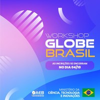 Inscrições para o Workshop Globe Brasil foram prorrogadas