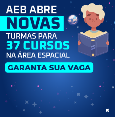 AEB abre novas turmas para 37 cursos na área espacial