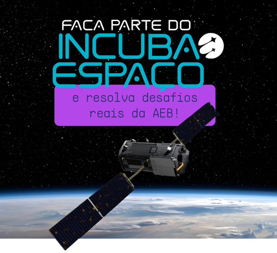 Incuba Espaço abre inscrições para startups com soluções baseadas em dados de satélites