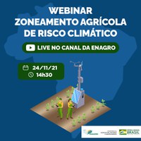 Mapa promove Webinar sobre o Programa Nacional de Zoneamento Agrícola de Risco Climático