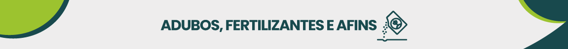 ADUBOS, FERTILIZANTES E AFINS.png