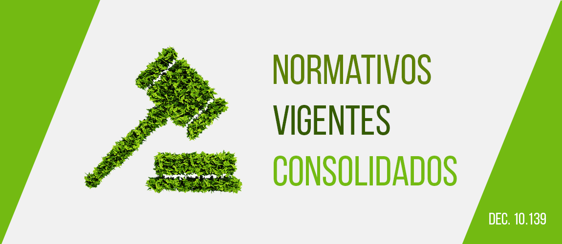 Normativos Vigentes Consolidados (Dec. 10.139)