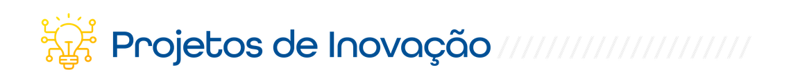 Projetos de Inovação