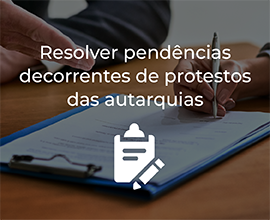 Resolver pendêndias decorrentes do protesto das autarquias