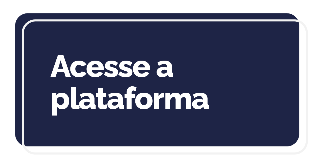 Acesse a Plataforma