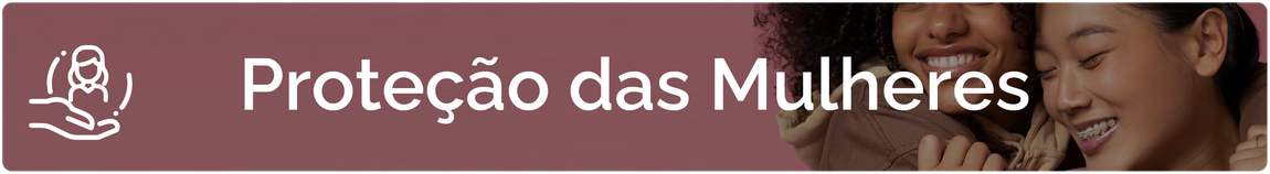 Banner Proteção das Mulheres
