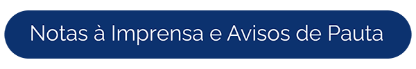 Notas à Imprensa e Avisos de Pauta