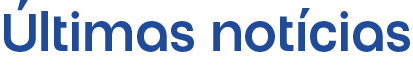 Últimas notícias