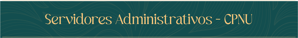 Topo Servidores Administrativos - CPNU
