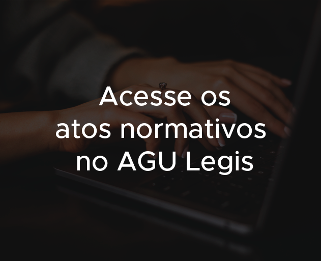 Acesse o AGU Legis