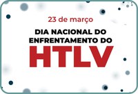 HTLV está incluído no PCDT de IST e de transmissão vertical
