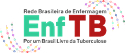 Rede Brasileira de Enfermagem por Um Brasil Livre da TB