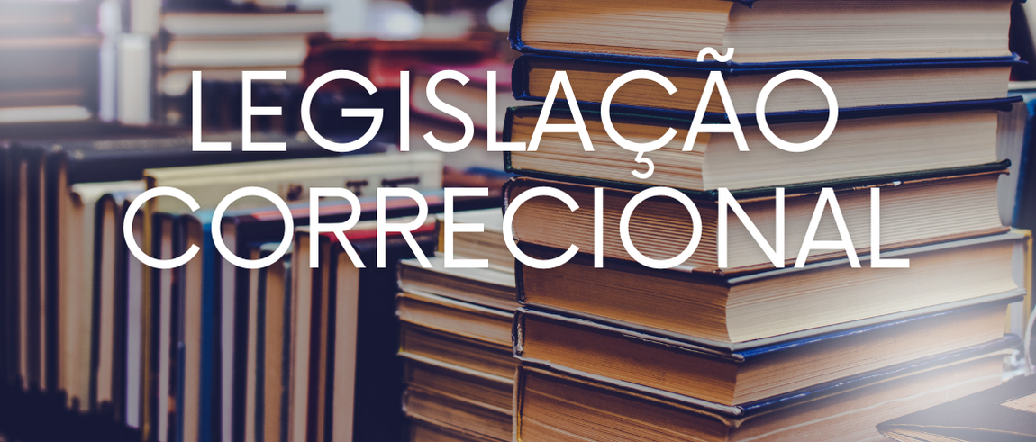 Legislação Correcional