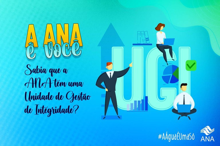 O que é a Unidade de Gestão de Integridade da ANA