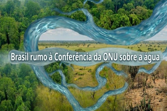 Consulta pública com foco na participação do Brasil na 3ª Conferência da ONU sobre Água recebe sugestões da sociedade até 31 de outubro