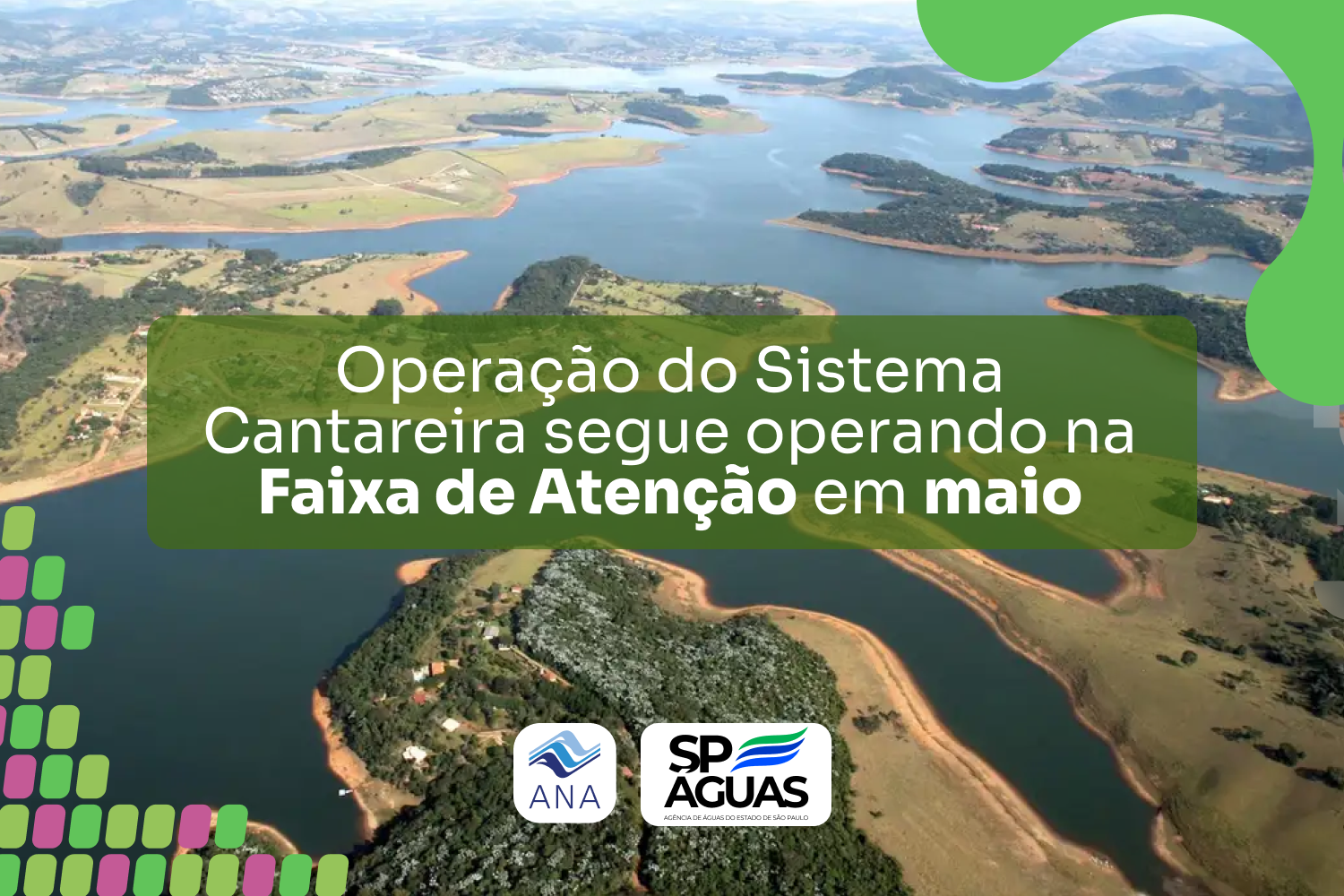 Sistema Cantareira continuará a operar na Faixa de Atenção em maio