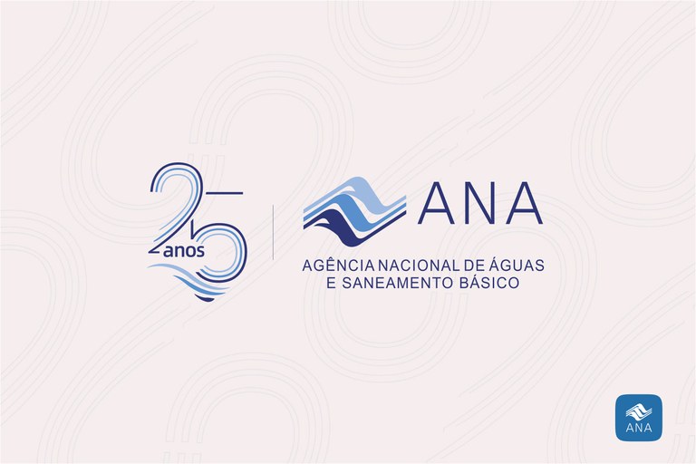 ANA comemora 25 anos de atuação na gestão das águas do Brasil