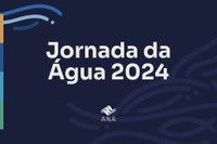 Agência Nacional de Águas e Saneamento Básico lança tema para celebração do Dia Mundial da Água no Brasil em 2024