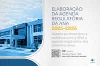 Agência promove webinário aberto à sociedade sobre elaboração da Agenda Regulatória 2025-2026
