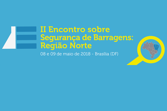 ii_encontro_sobre_seguranca_de_barragens_regiao_norte.png