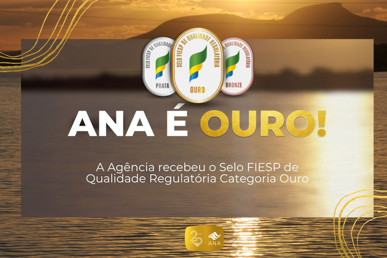 ANA é ouro no Selo FIESP de Qualidade Regulatória