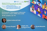 ANA e MDR iniciam série de webinars sobre o novo Plano Nacional de Recursos Hídricos nesta quinta (29)