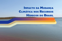 Capa do estudo Impacto da Mudança Climática nos Recursos Hídricos do Brasil
