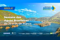 ANA participa do Seminário das Águas Brasileiras na Semana da Água