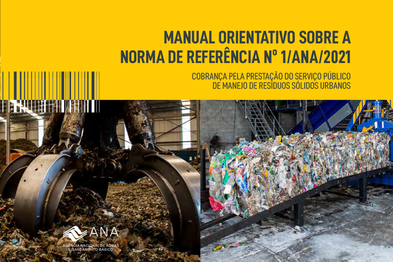 Manual Orientativo sobre a Norma de Referência no 01/ANA/2021: Cobrança pela Prestação do Serviço Público de Manejo de Resíduos Sólidos Urbanos