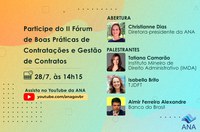 ANA realiza o II Fórum de Boas Práticas de Contratações e Gestão de Contratos