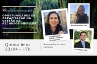 ANA realiza seminário on-line sobre capacitação em recursos hídricos
