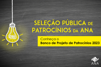 Banco de Projetos de Patrocínio da ANA é divulgado nesta sexta-feira (20)