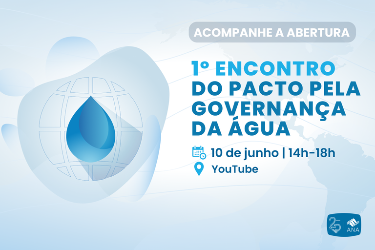 Informações sobre o 1º Encontro do Pacto pela Governança da Água